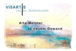 VISARTiS®-Ausstellung-Alte Meister in neuem Gewand